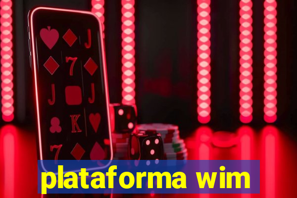 plataforma wim
